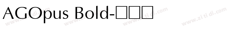AGOpus Bold字体转换